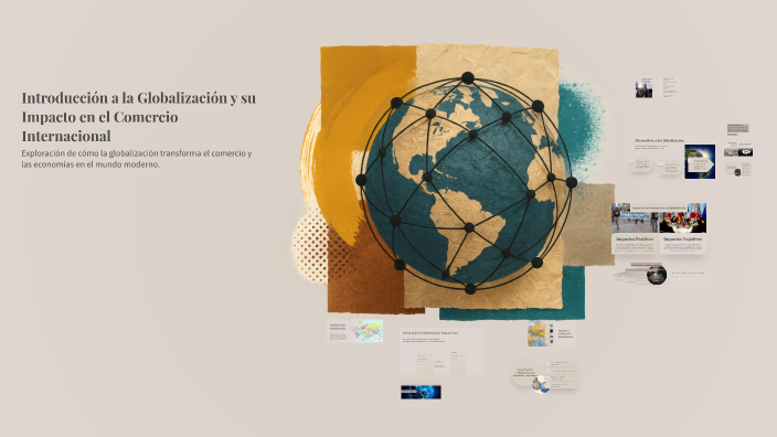 Introducción a la Globalización y su Impacto en el Comercio ...