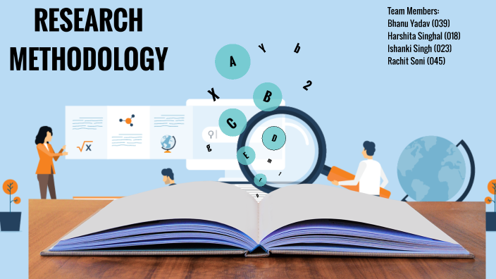 RESEARCH METHODOLOGY by Nipun Dahiya on Prezi