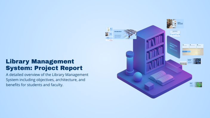 Library Management System: Project Report by Harshavardhan AN on Prezi