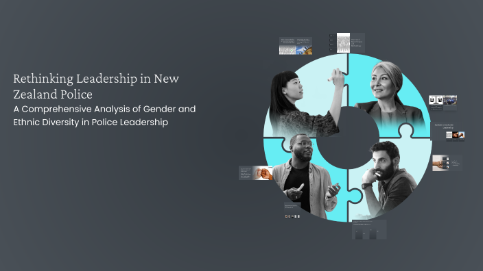 Rethinking Leadership in New Zealand Police by Bulbul Malik on Prezi