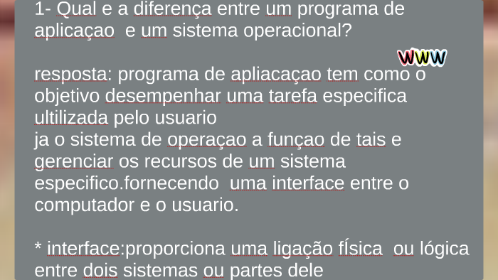 1- qual e a diferença entre um programa de aplicaçao e um s by luisa ...