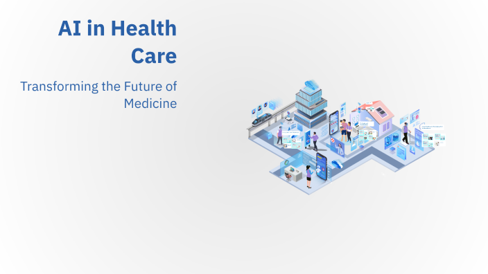 AI in Health Care by Deon Sajan on Prezi