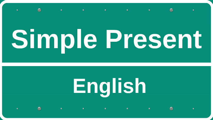 Simple Present Sign Simple Present by Eliziane Oliveira on Prezi