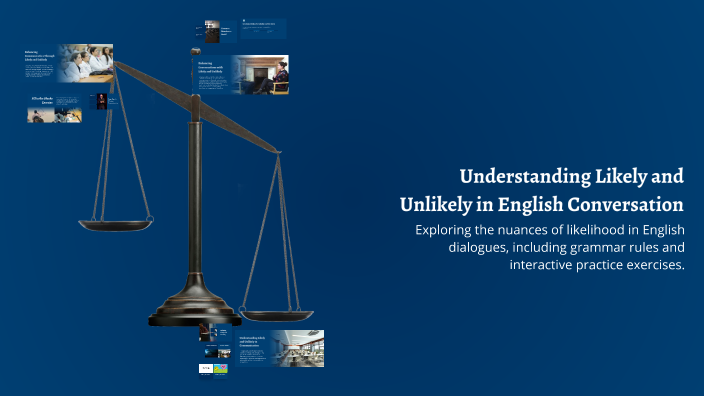 Understanding Likely and Unlikely in English Conversation by Edna ...