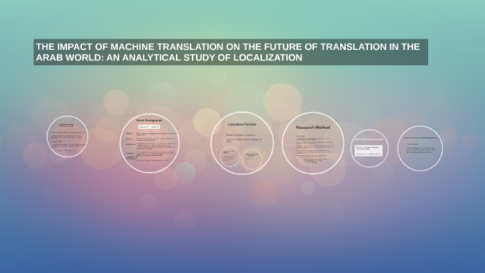 THE IMPACT OF MACHINE TRANSLATION ON THE FUTURE OF TRANSLATI by Mishael ...