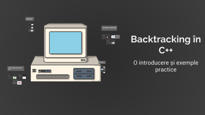 Backtracking în C++ by tudorochi on Prezi