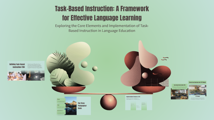 Task-Based Instruction: A Framework for Effective Language Learning by ...