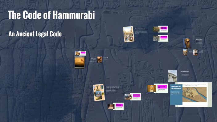 The Code of Hammurabi by JaLa Blackwell on Prezi