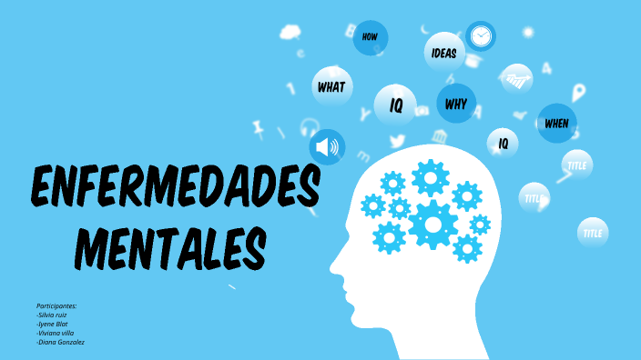 ENFERMEDADES MENTALES by iyene on Prezi