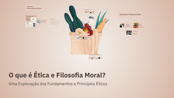O que é Ética e Filosofia Moral? by josiclea maria on Prezi