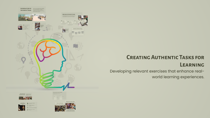 Creating Authentic Tasks for Learning by Sleep Tzy on Prezi