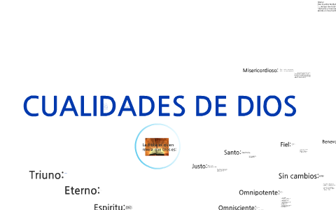 cualidades de Dios by israel espinal on Prezi Next