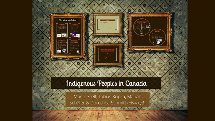 Indigenous Peoples Canada by Marie Grell on Prezi