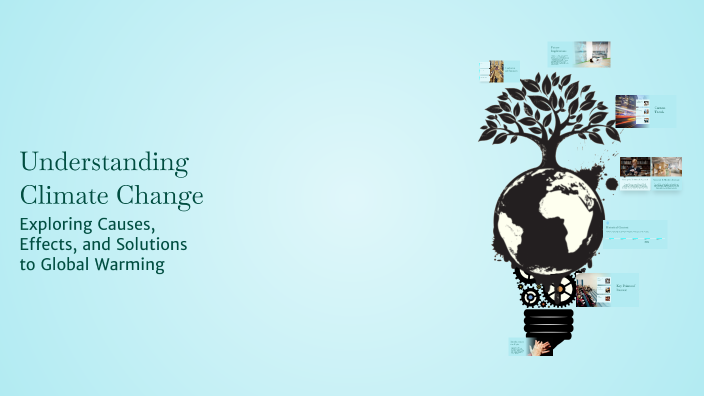 Understanding Climate Change by Ziad Ahmed on Prezi