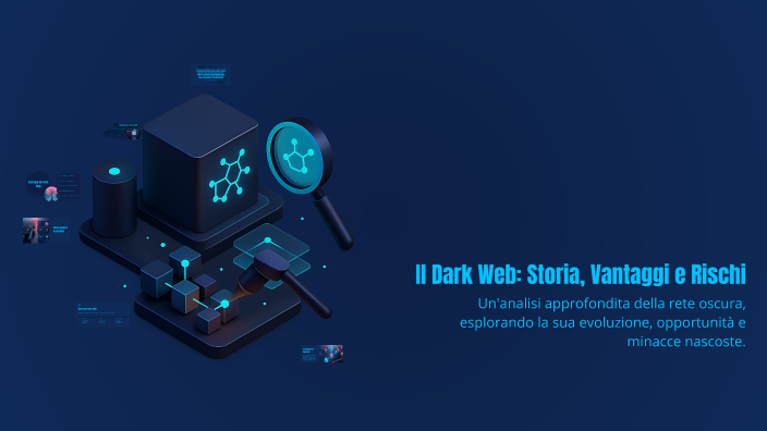 Il Dark Web: Storia, Vantaggi e Rischi by Roberto Bajenaru on Prezi