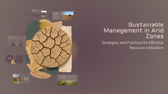 Sustainable Management in Arid Zones by tir komander24h on Prezi