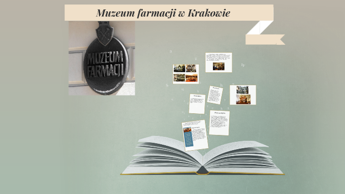 Muzeum farmacji w Krakowie by Edyta Rusek on Prezi