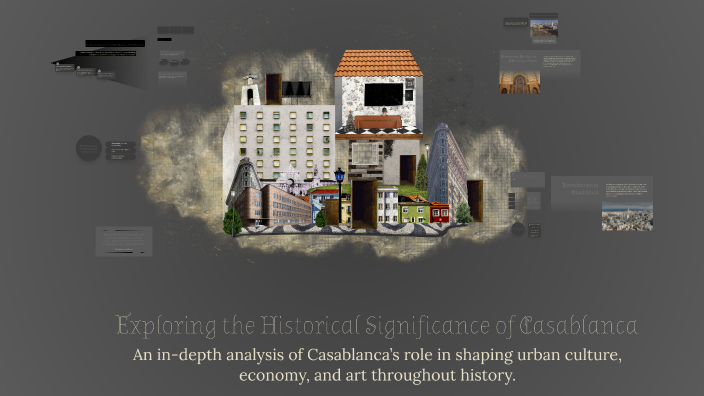 Exploring the Historical Significance of Casablanca by BOUTAINA IDRISSI ...