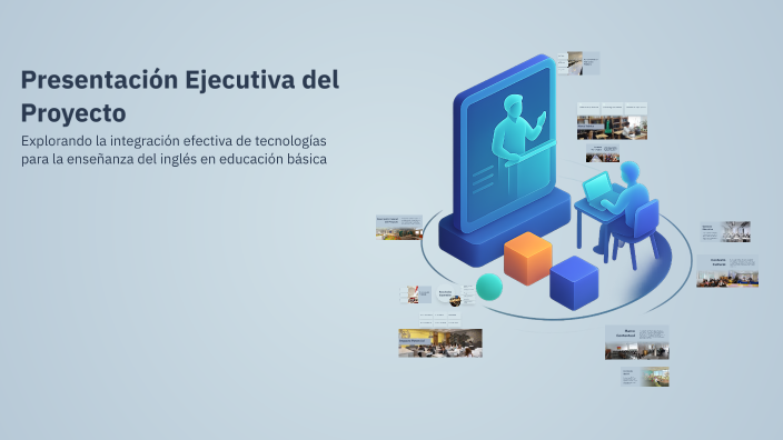 Presentación Ejecutiva del Proyecto by GRISELDA HERNÁNDEZ PÉREZ on Prezi