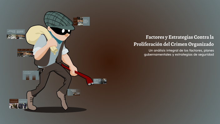 Factores y Estrategias Contra la Proliferación del Crimen Organizado by ...