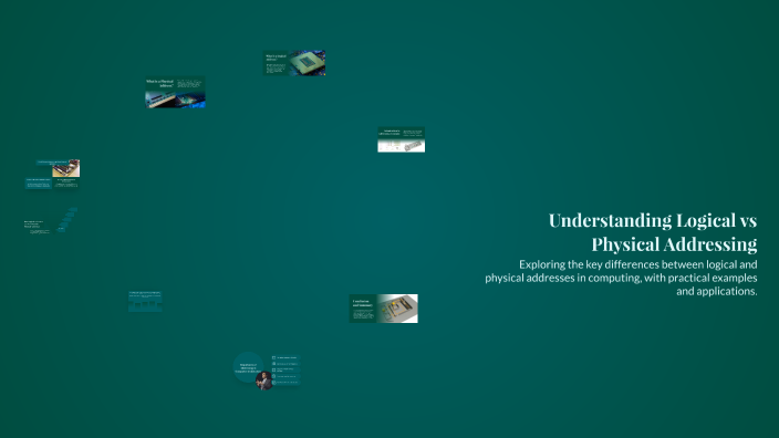 Understanding Logical vs Physical Addressing by Tempay Ngawang on Prezi