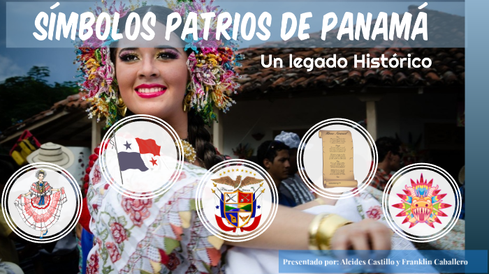 Símbolos Patrios De Panamá By Franklin Caballero On Prezi