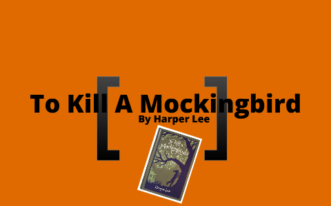 To Kill A Mockingbird by Alayna Enos on Prezi