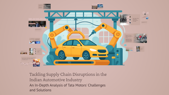 Tackling Supply Chain Disruptions in the Indian Automotive Industry by ...