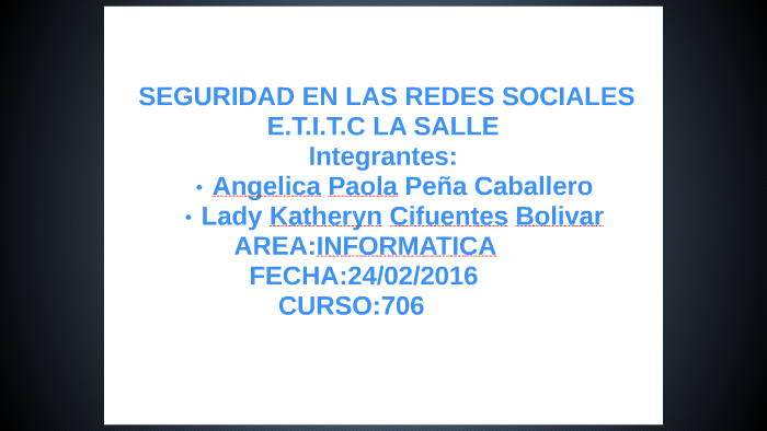 SEGURIDAD EN LAS REDES SOCIALES by Angelik Paola Peña on Prezi