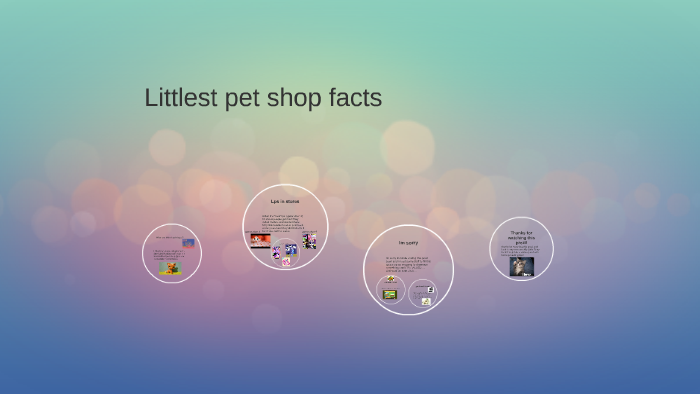 littlest-pet-shop-facts-by-sara-wittle-on-prezi