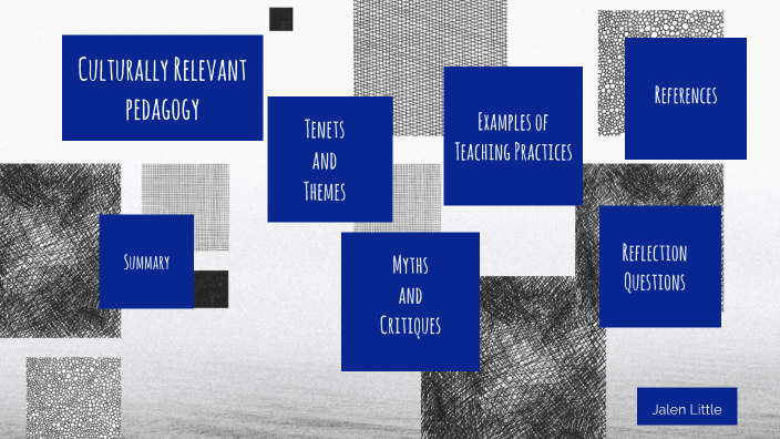 Culturally Relevant Pedagogy by Jalen Little on Prezi