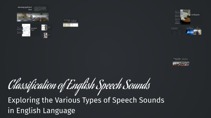 Classification of English Speech Sounds by Isroil Xurramov on Prezi