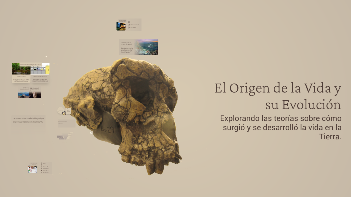 El Origen de la Vida y su Evolución by IZAN MARÍN PARRA on Prezi