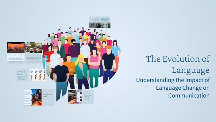The Evolution of Language by yns ahs on Prezi