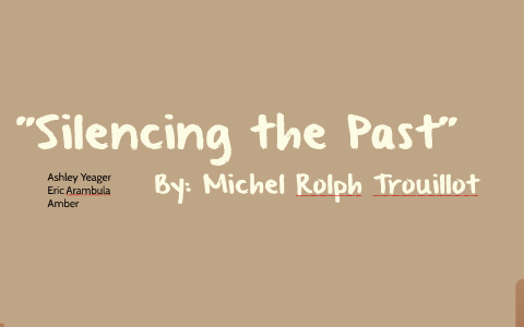 silencing the past summary