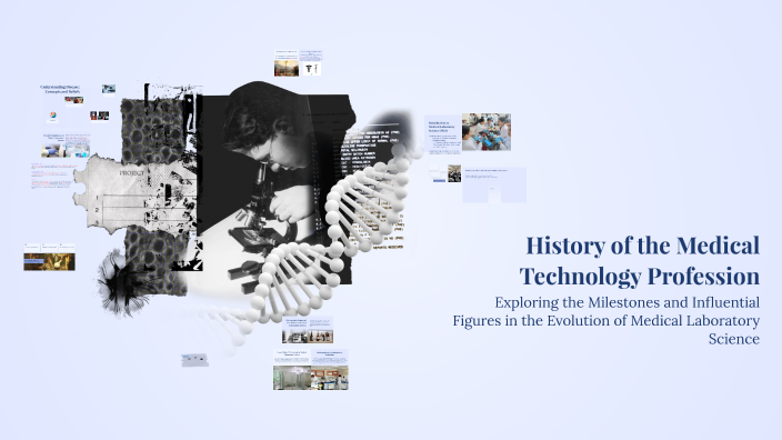 History of the Medical Technology Profession by Oliver Garcia on Prezi