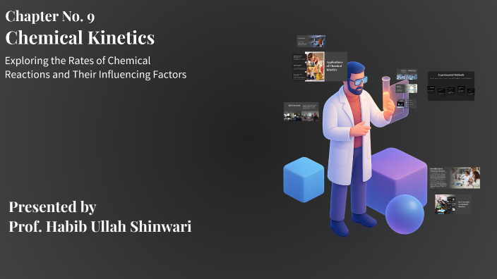Understanding Chemical Kinetics by gul ahmad on Prezi