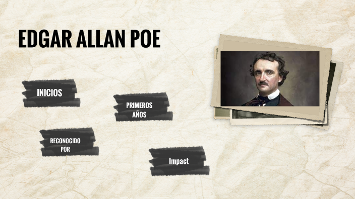 EDGAR ALLAN POE by español literatura on Prezi