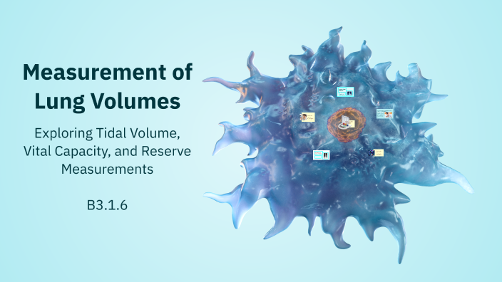 Measurement of Lung Volumes by Corwin Chen on Prezi