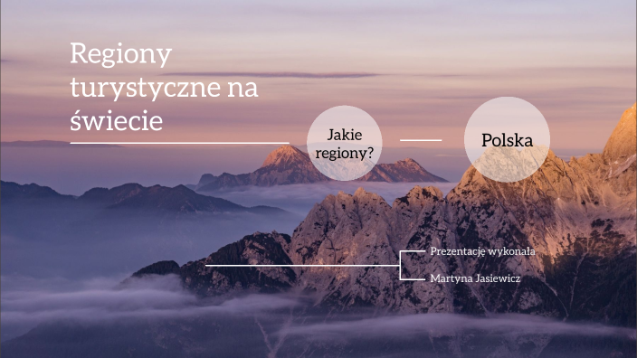 Regiony turystyczne świata by Martyna Jasiewicz on Prezi