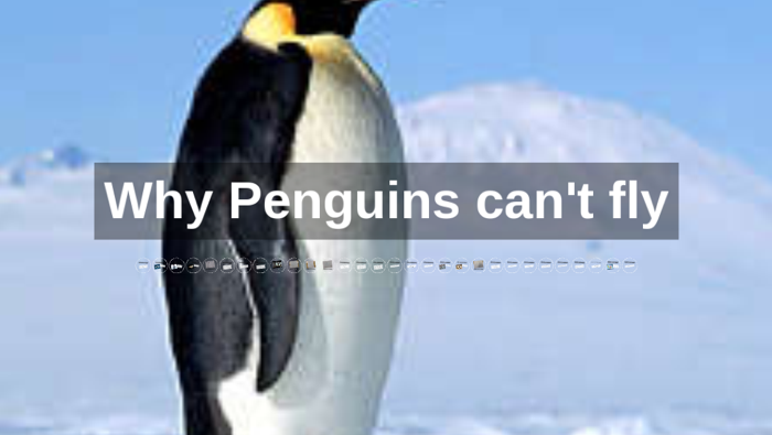 Why Penguins can't fly by Aidan Sneath on Prezi