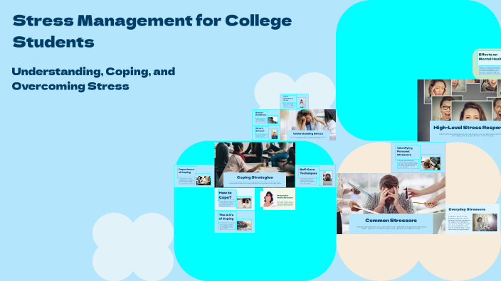 Stress Management for College Students by Shruthi PS on Prezi