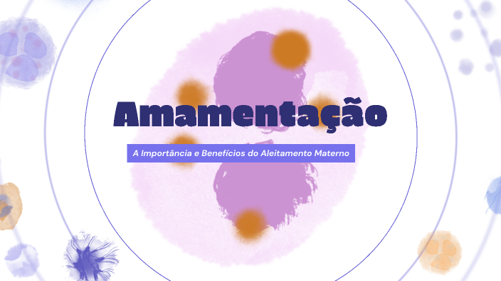 Amamentação by Gabriela Monteiro on Prezi