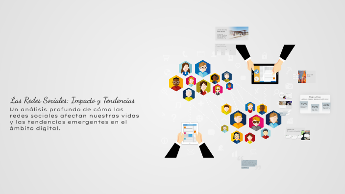 Las Redes Sociales: Impacto y Tendencias by Damaris Ramirez on Prezi