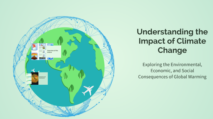 Understanding the Impact of Climate Change by 祎蓝 林 on Prezi