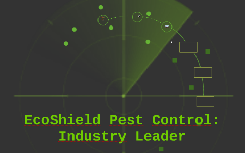 EcoShield Pest Control: Industry Leader by Mike Sawtelle on Prezi