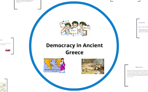 Democracy in Ancient Greece by Maddy Nelson on Prezi