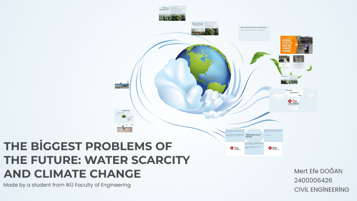 THE GREATEST PROBLEM OF THE FUTURE: WATER SCARCITY AND CLIMATE CHANGE ...