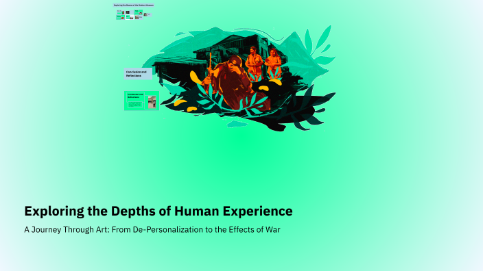 Exploring the Depths of Human Experience by gil meurrens on Prezi