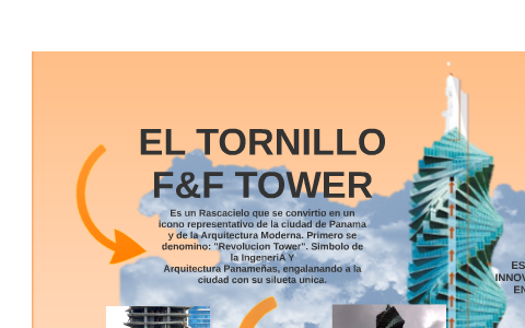 TORNILLO F&F TOWER by on Prezi